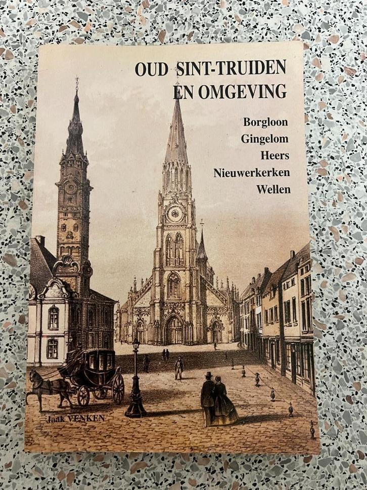 Oud Sint-Truiden en Omgeving., Boeken, Geschiedenis | Stad en Regio, Gelezen, 19e eeuw, Ophalen of Verzenden