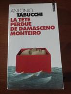 Antonio Tabucchi La tête perdue de Damasceno Monteiro, Livres, Romans, Comme neuf, Enlèvement ou Envoi