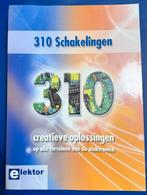 310 schakelingen, Livres, Livres d'étude & Cours, Enlèvement ou Envoi, Comme neuf, Ne s'applique pas, Elektor
