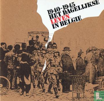 1940-1945 Het dagelijkse leven in België beschikbaar voor biedingen