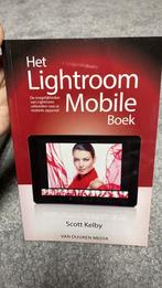 Scott Kelby - Het Lightroom Mobile boek, Boeken, Ophalen of Verzenden, Scott Kelby