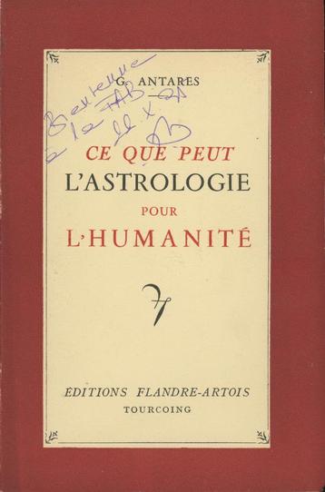 Astrologie : ANTARES : ce que peut l'astrologie pour l'human