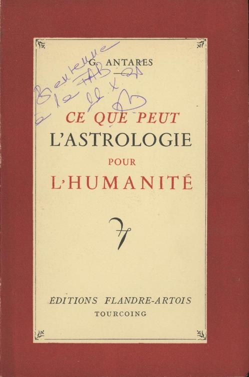 Astrologie : ANTARES : ce que peut l'astrologie pour l'human, Livres, Ésotérisme & Spiritualité, Utilisé, Astrologie, Enlèvement ou Envoi