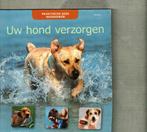 Uw hond verzorgen praktische gids huisdieren  Heike Schmidt, Ophalen of Verzenden, Zo goed als nieuw