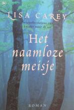 Het naamloze meisje - Lisa Carey, Boeken, Verzenden, Gelezen, Lisa Carey