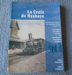 La Croix de Hesbaye - Histoire des lignes 142 & 147, Enlèvement ou Envoi, Utilisé, Train, Livre ou Revue