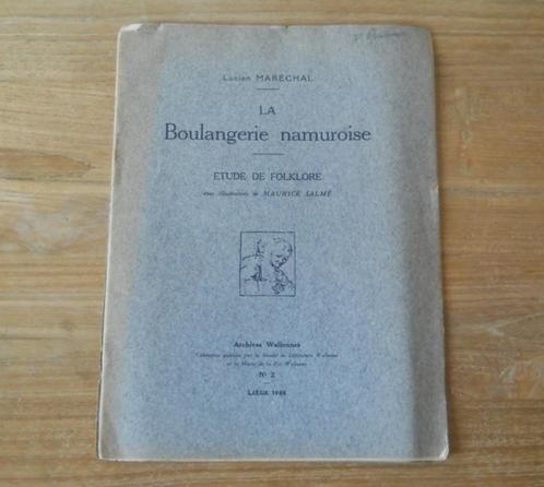 La boulangerie namuroise (Lucien Maréchal)  -  Namur, Livres, Livres régionalistes & Romans régionalistes, Enlèvement ou Envoi