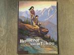 Strip HET MEISJE VAN DE YUKON, Eén stripboek, Ophalen of Verzenden, Zo goed als nieuw