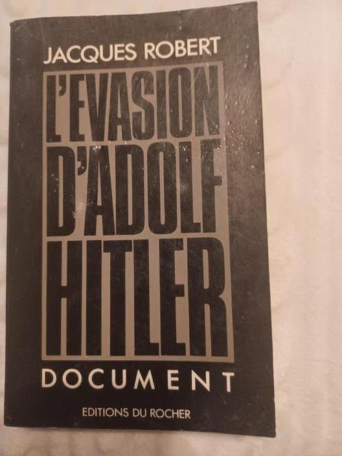 L' évasion d'Adolf Hitler .Jacques Roberts 1989, Livres, Histoire mondiale, Enlèvement ou Envoi