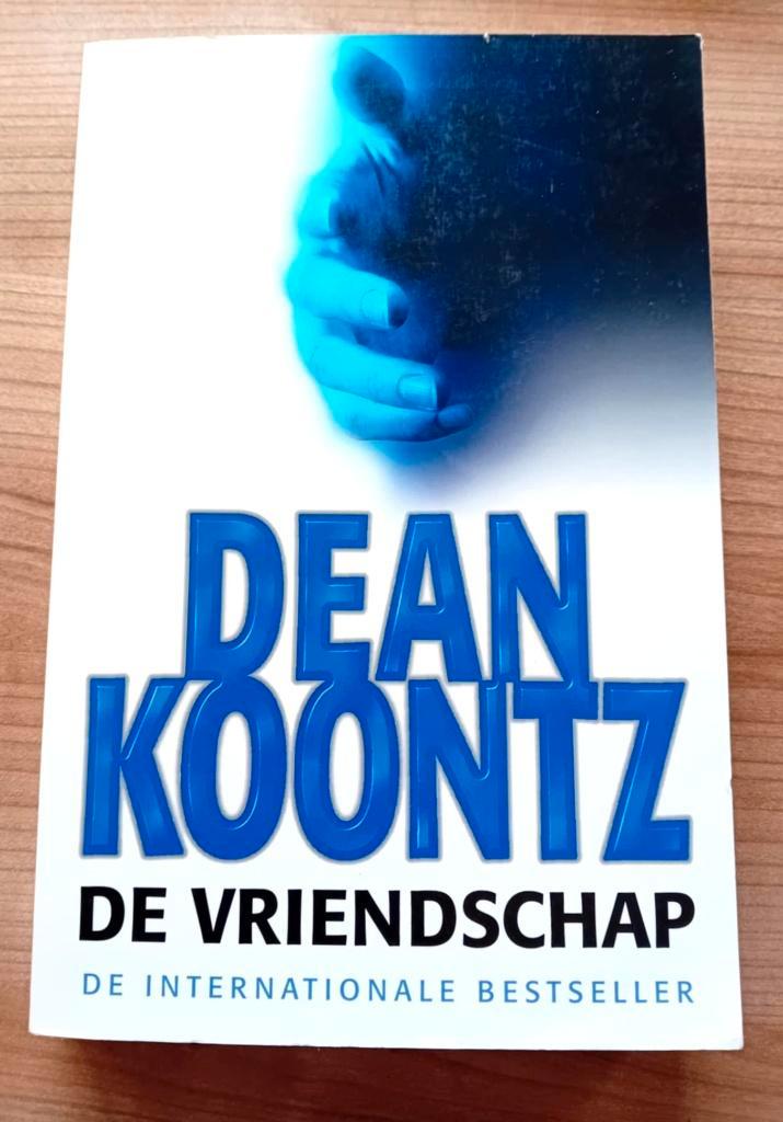 De vriendschap / Dean Koontz, Livres, Thrillers, Neuf, Enlèvement ou Envoi