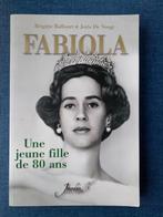 La Reine Fabiola - Une Jeune Fille De 80 Ans, Livres, Brigitte Balfoort, Comme neuf, Enlèvement ou Envoi