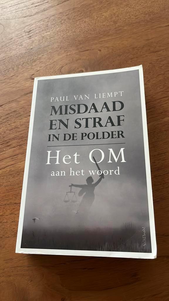 Paul van Liempt - Misdaad en straf in de polder, Boeken, Wetenschap, Ophalen of Verzenden