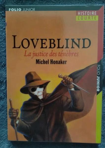 "Loveblind La justice des ténèbres" Michel Honaker 2004, Enlèvement ou Envoi, Fiction, Utilisé, Michel Honaker