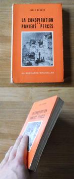 La conspiration des paniers percés (Carlo Bronne), Livres, Enlèvement ou Envoi, 19e siècle, Utilisé, Carlo Bronne