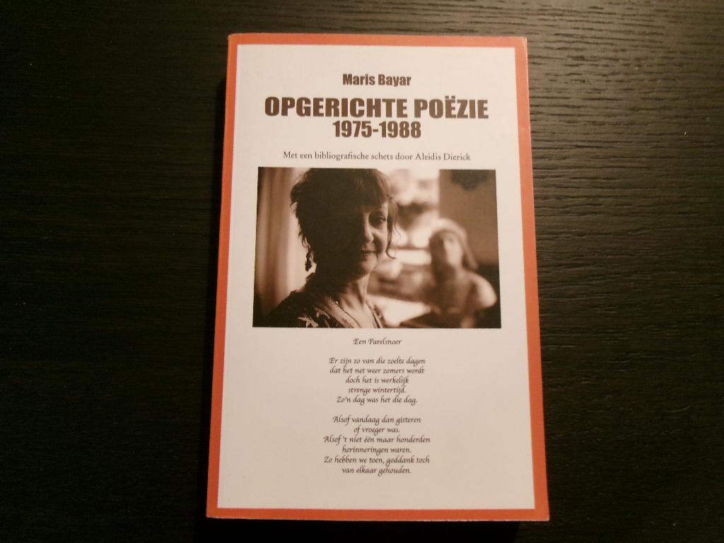 Opgerichte poëzie  1975-1988  -Maris Bayar, Ophalen of Verzenden