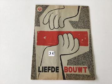 Liefde bouwt : 3 jaren bouworde 1953 - 1955 beschikbaar voor biedingen
