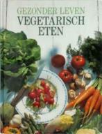 Gezonder leven vegetarisch eten / Barbara Rias-Bucher, Comme neuf, Végétarien, Enlèvement ou Envoi