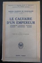 Le Calvaire d'un Empereur (1918-1922) - Ch. de Werkmann 1924, Ophalen of Verzenden, Gelezen