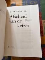 Afscheid van de keizer - Dirk Collier, Livres, Romans historiques, Comme neuf, Enlèvement ou Envoi, Dirk Collier
