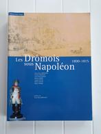Les drômois sous Napoléon 1800-1815, Livres, Histoire & Politique, Utilisé, Enlèvement ou Envoi, Collectif
