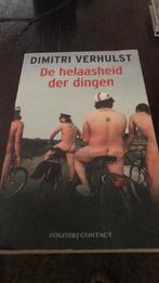 Dimitri Verhulst - De helaasheid der dingen, Boeken, Ophalen of Verzenden, Zo goed als nieuw, Dimitri Verhulst
