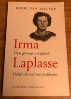 Karel Van Isacker - Irma Laplasse. Haar gevangenisdagboek…, Boeken, Ophalen of Verzenden, Zo goed als nieuw, 20e eeuw of later
