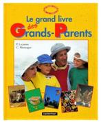 Le grand livre des grands-parents ~ Lecarme Montagut 👴🏻👵, Enlèvement ou Envoi, Neuf