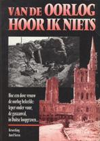 (a258) Van de oorlog hoor ik niets, Boeken, Verzenden, Gelezen