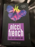Nicci French: wie niet horen wil, Ophalen of Verzenden