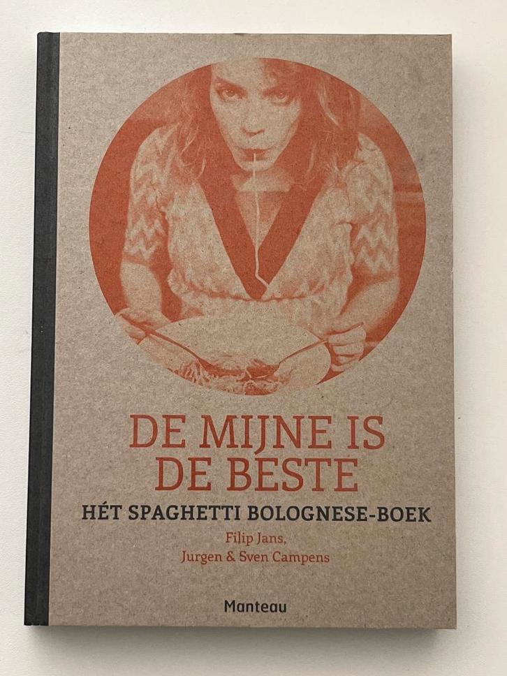 De Mijne is De Beste - Hét Spaghetti Bolognese-boek, Livres, Livres de cuisine, Utilisé, Plat principal, Europe, Végétarien, Enlèvement ou Envoi