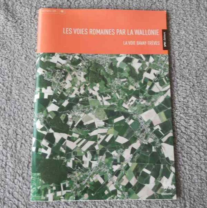 Les voies romaines par la Wallonie : la voie Bavay - Trèves, Boeken, Geschiedenis | Nationaal, Gelezen, 14e eeuw of eerder, Ophalen of Verzenden