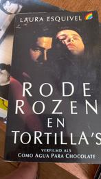 Laura Esquivel - Rode rozen en tortilla's, Ophalen of Verzenden, Zo goed als nieuw, Laura Esquivel