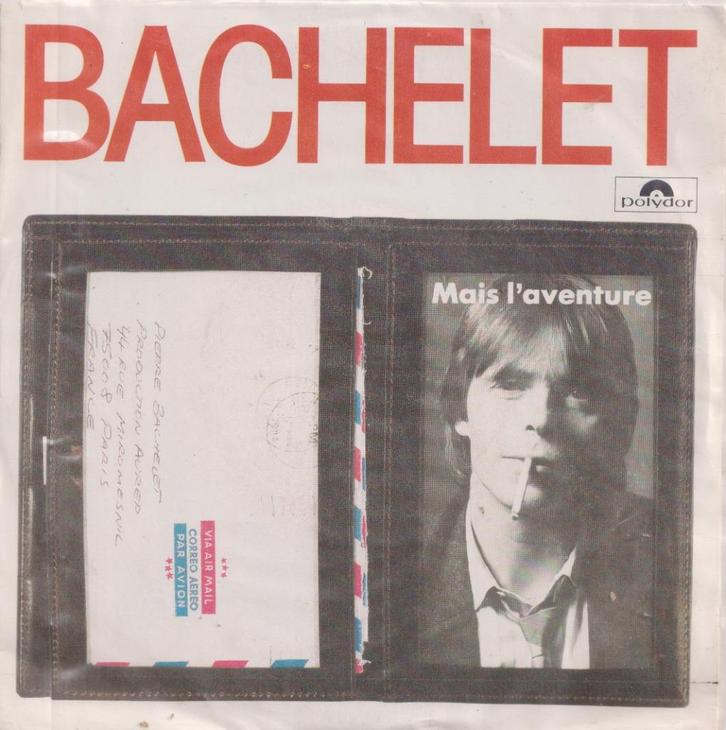 Pierre Bachelet – Mais l’aventure / Prends ton courage – Sin, CD & DVD, Vinyles Singles, Utilisé, Single, Pop, 7 pouces, Enlèvement ou Envoi