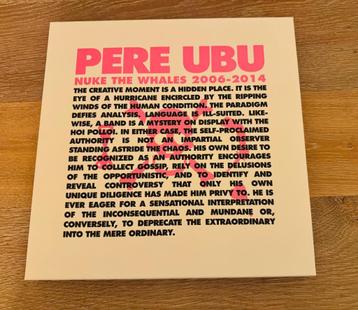 PERE UBU - NUKE THE WHALES (2006-2014) beschikbaar voor biedingen
