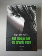 Siobhan Hayes - Het meisje met de groene ogen, Ophalen of Verzenden, Gelezen, Siobhan Hayes
