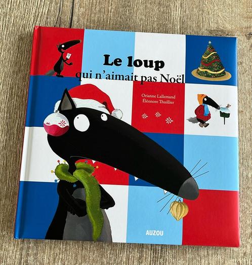 Livre: le loup qui n’aimait pas Noël , parfait état., Boeken, Kinderboeken | Kleuters, Zo goed als nieuw, Fictie algemeen, 4 jaar