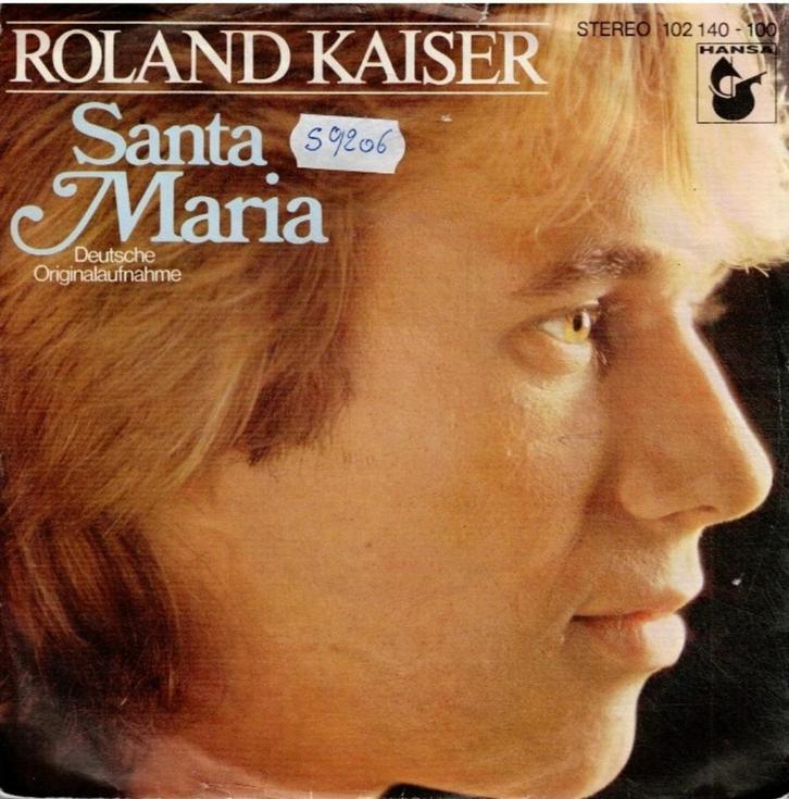 Vinyl, 7"   -   Roland Kaiser – Santa Maria, CD & DVD, Vinyles | Autres Vinyles, Autres formats, Enlèvement ou Envoi