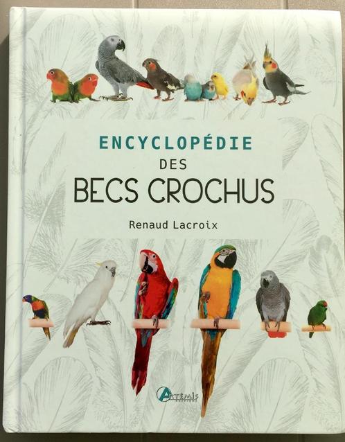 Encyclopédie des becs crochus, Livres, Animaux & Animaux domestiques, Comme neuf, Oiseaux