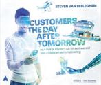 Customers the day afther tomorrow - Steven Van Belleghem, Steven Van Belleghem, Enlèvement ou Envoi, Neuf