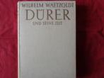 Wilhelm Waetzoldt  Durer und seine Zeit, Antiek en Kunst, Ophalen of Verzenden, Wilhelm Waetzoldt