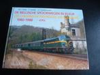 De Belgische spoorwegen in kleur  NMBS Les chemins de fer, Boeken, 20e eeuw of later, Ophalen of Verzenden, Zo goed als nieuw
