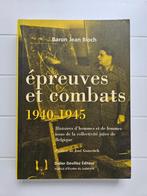 Beproevingen en veldslagen 1940-1945, Boeken, Tweede Wereldoorlog, Ophalen of Verzenden, Zo goed als nieuw, Baron Jean Bloch