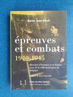 Epreuves et combats 1940-1945 - Histoires d'hommes et de fem, Ophalen of Verzenden, Baron Jean Bloch, Zo goed als nieuw, Tweede Wereldoorlog
