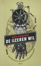 Bas Haring - De ijzeren wil (2004), Boeken, Filosofie, Algemeen, Zo goed als nieuw, Verzenden