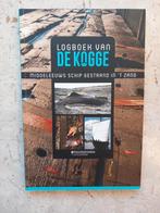 Logboek van de kogge: middeleeuws schip gestrand in 't zand", Enlèvement ou Envoi, Comme neuf, Kris Vandevorst en Tinne Jacobs