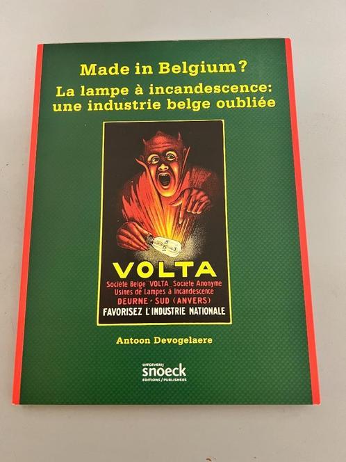 La lampe à incandescence : une industrie belge oubliée., Livres, Histoire & Politique, Comme neuf, 19e siècle, Enlèvement ou Envoi