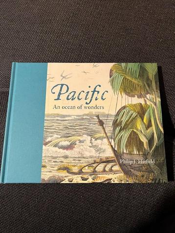 Pacific, an Ocean of wonders - Philip J. Hatfield beschikbaar voor biedingen