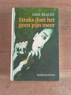 Dirk Bracke - Straks doet het geen pijn meer, Ophalen, Gelezen, Dirk Bracke