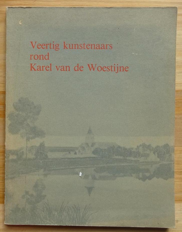 Veertig kunstenaars rond Karel van de Woestijne, 1979, Livres, Art & Culture | Arts plastiques, Utilisé, Peinture et dessin, Enlèvement ou Envoi