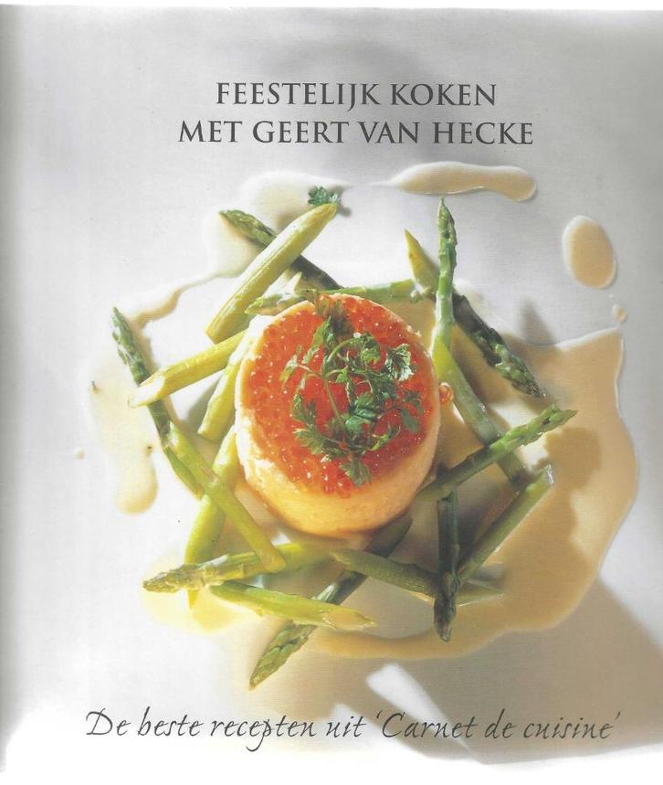 Feestelijk koken met Geert Van Hecke - Jan Van Hemeledonck, Boeken, Kookboeken, Zo goed als nieuw, Verzenden